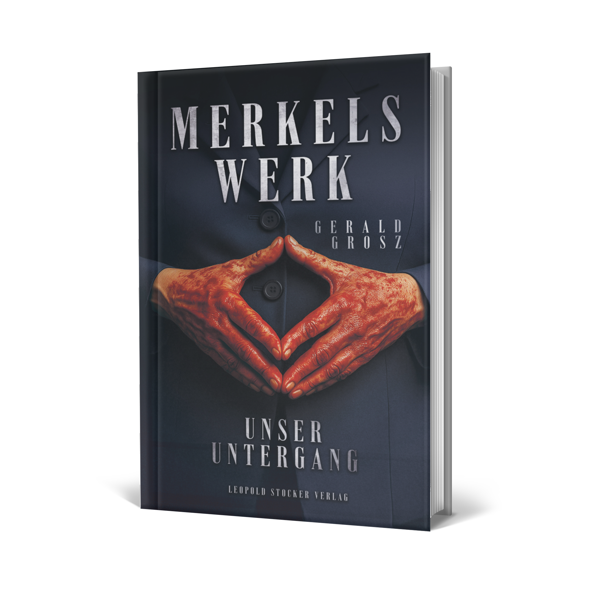 3D-Ansicht des Buches 'Merkels Werk - Unser Untergang'