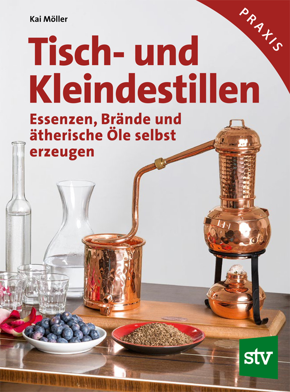 Cover des Buches 'Tisch- und Kleindestillen' mit einem Destilliergerät, Glasflaschen und Zutaten