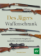 Cover des Buches "Des Jägers Waffenschrank" mit fünf abgebildeten Gewehren